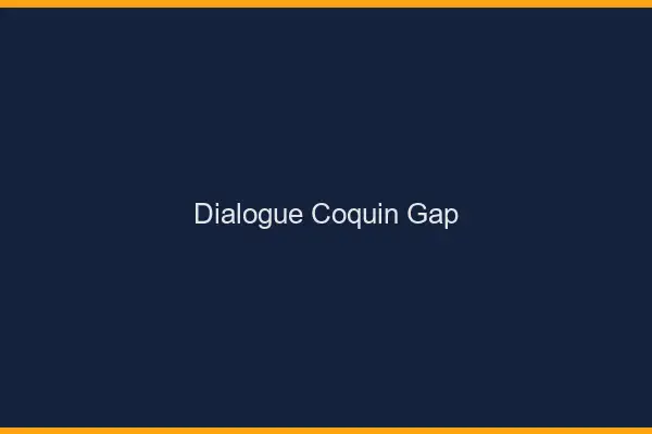 Dialogue Coquin Gap