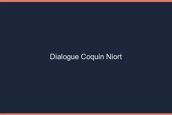 Dialogue Coquin Niort