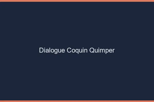 Dialogue Coquin Quimper