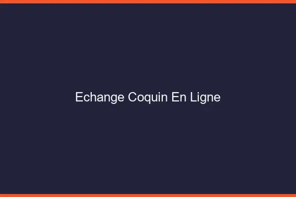 Échange Coquin en Ligne