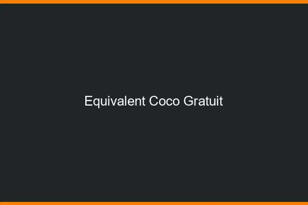 Équivalent Coco Gratuit