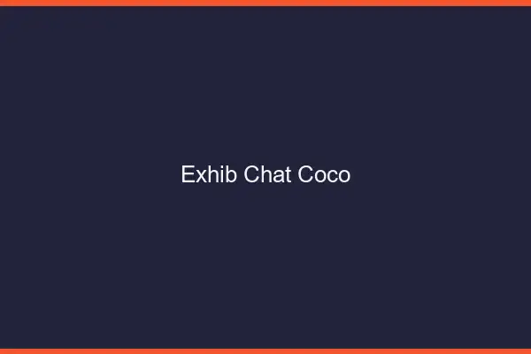 Exhib Chat Coco
