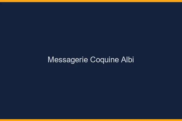 Messagerie Coquine Albi