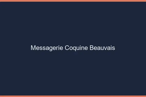 Messagerie Coquine Beauvais