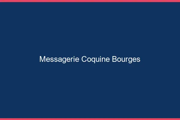 Messagerie Coquine Bourges