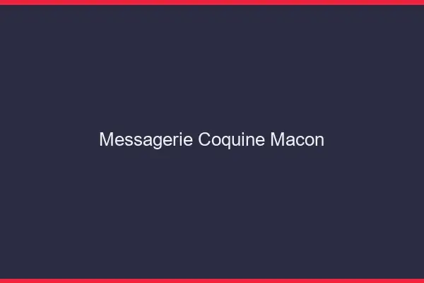 Messagerie Coquine Mâcon