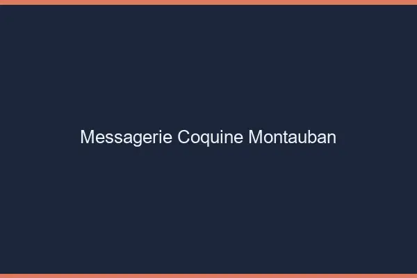 Messagerie Coquine Montauban