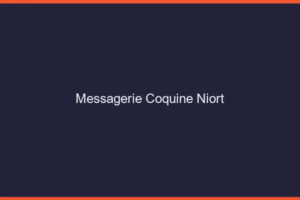 Messagerie Coquine Niort