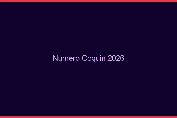 Numéro Coquin 2026