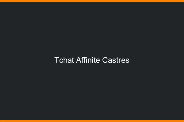 Tchat Affinité Castres