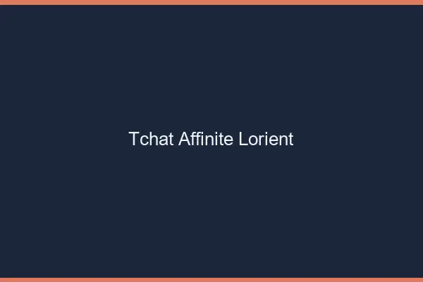 Tchat Affinité Lorient
