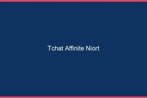 Tchat Affinité Niort