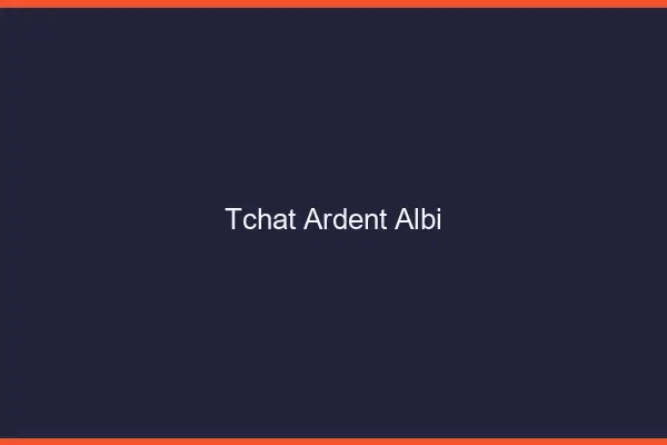 Tchat Ardent Albi