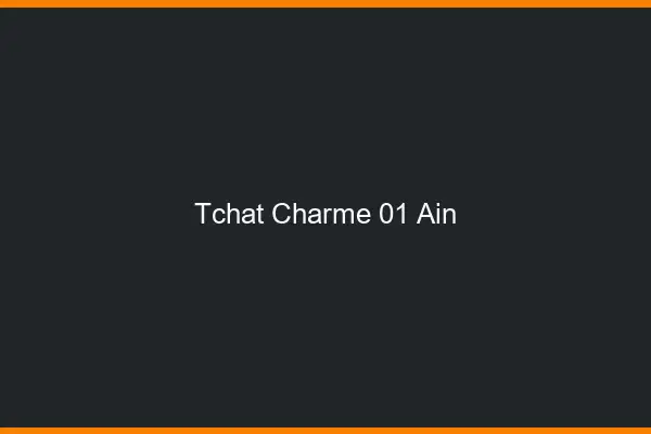 Tchat Charme Ain