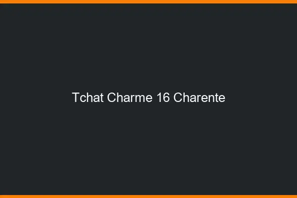 Tchat Charme Charente