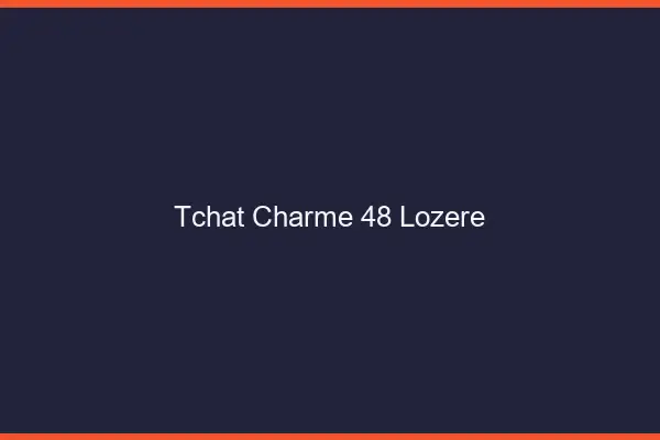 Tchat Charme Lozere