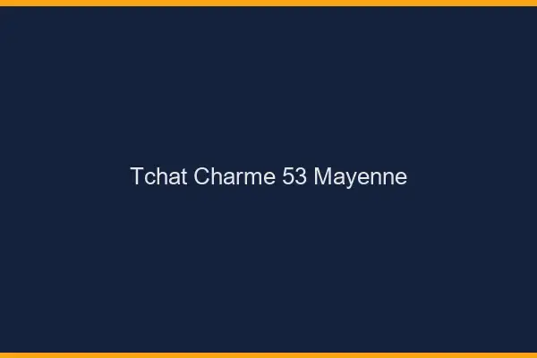 Tchat Charme Mayenne