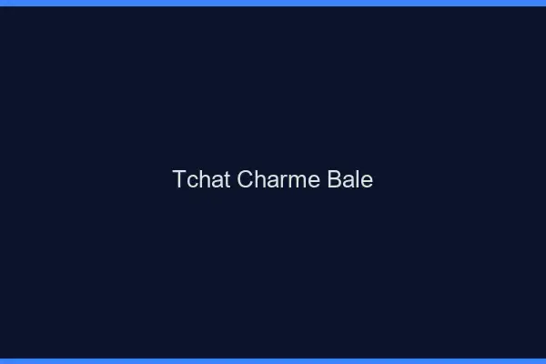 Tchat Charme Bâle