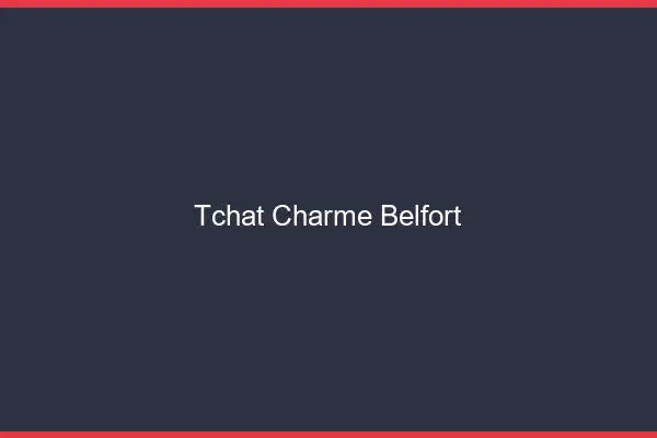 Tchat Charme Belfort