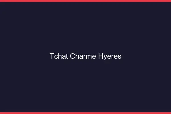 Tchat Charme Hyères