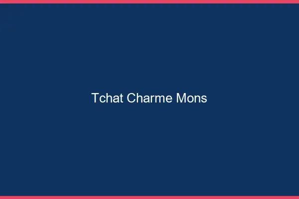 Tchat Charme Mons