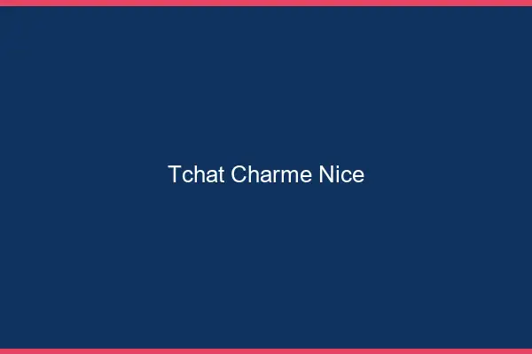 Tchat Charme Nice