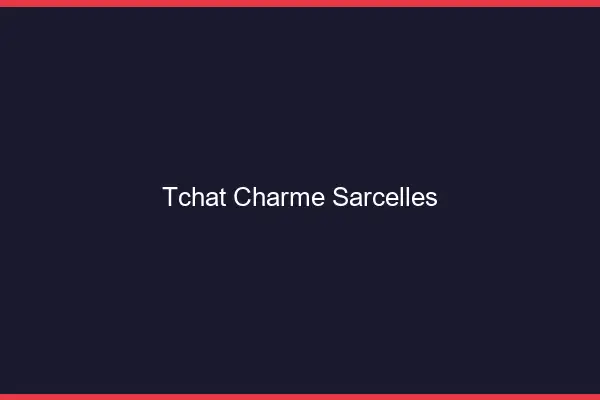 Tchat Charme Sarcelles