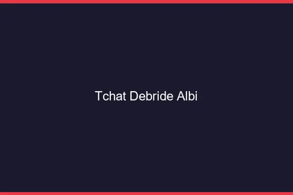 Tchat Débridé Albi