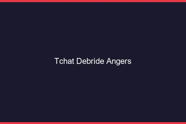 Tchat Débridé Angers