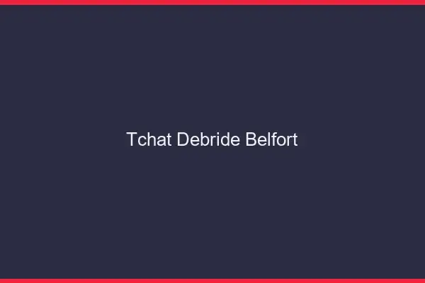 Tchat Débridé Belfort