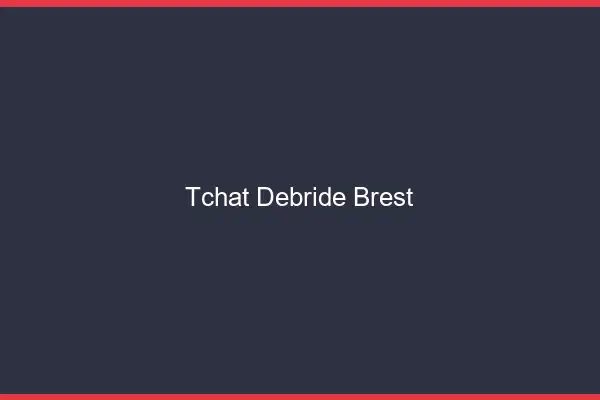 Tchat Débridé Brest