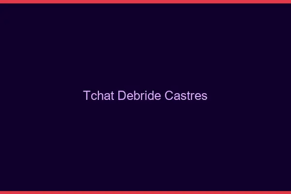 Tchat Débridé Castres