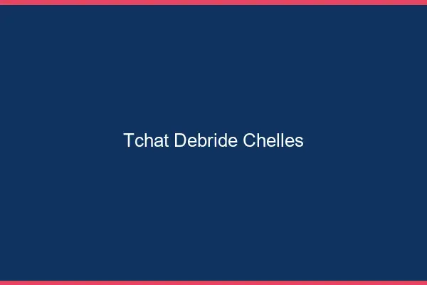 Tchat Débridé Chelles