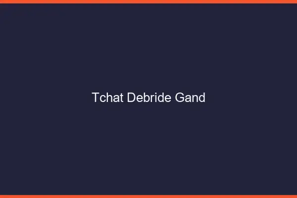 Tchat Débridé Gand