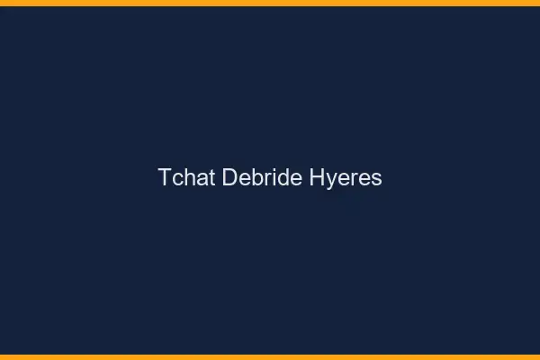 Tchat Débridé Hyères