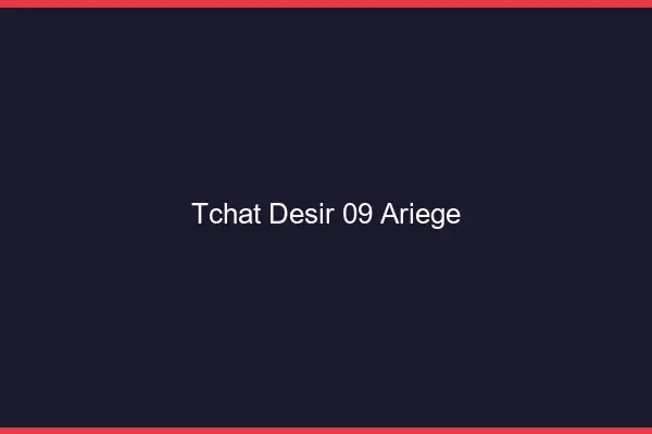 Tchat Désir Ariege