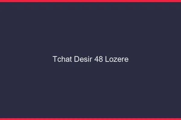 Tchat Désir Lozere