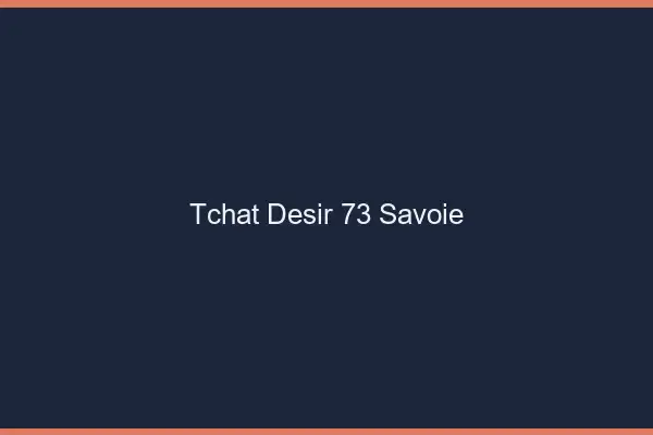 Tchat Désir Savoie
