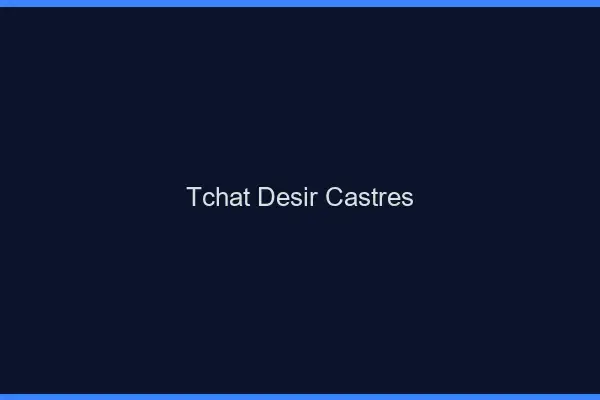 Tchat Désir Castres