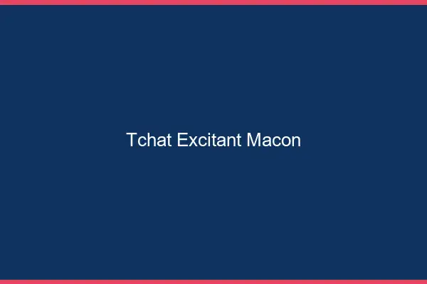 Tchat Excitant Mâcon