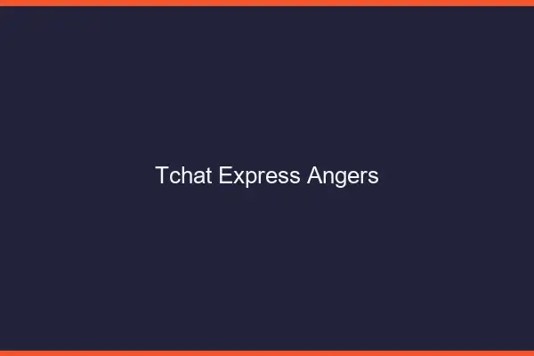 Tchat Express Angers