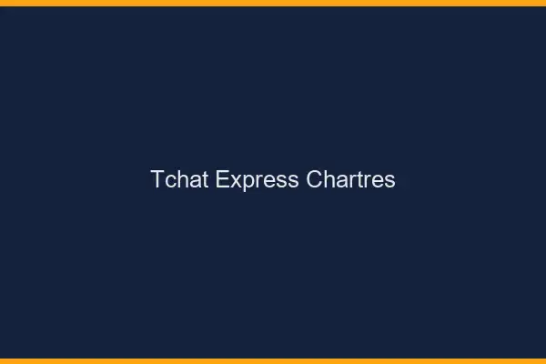 Tchat Express Chartres