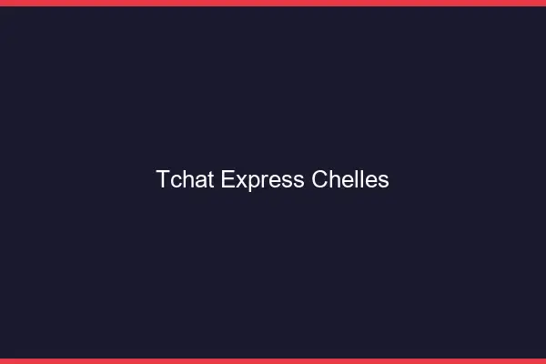 Tchat Express Chelles