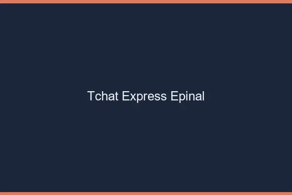 Tchat Express Épinal
