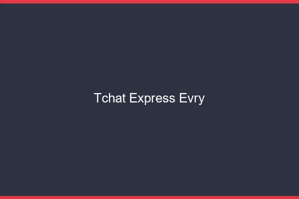 Tchat Express Évry