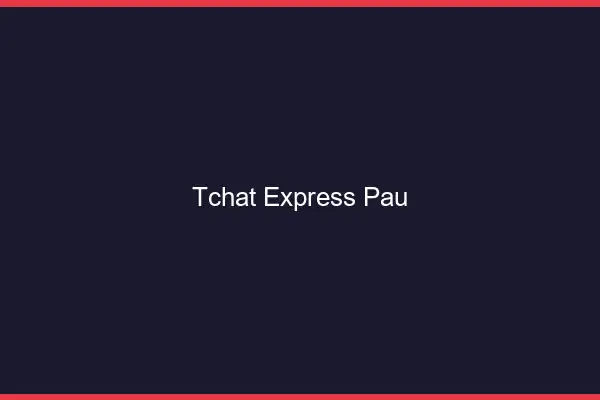 Tchat Express Pau