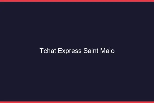 Tchat Express Saint-Malo