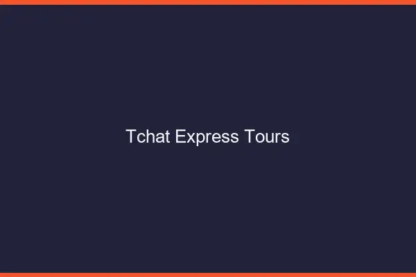 Tchat Express Tours
