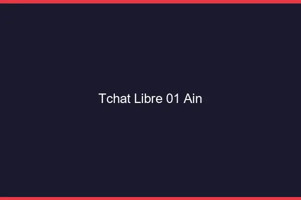 Tchat Libre Ain