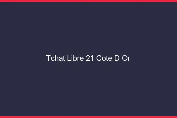 Tchat Libre Cote D Or